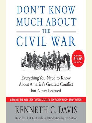 cover image of Don't Know Much About the Civil War